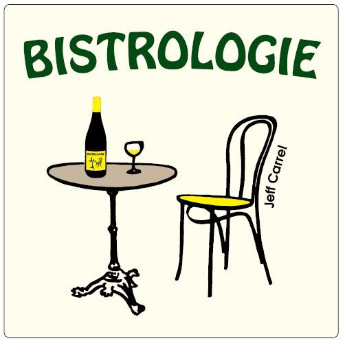 Bistrologie vin blanc by Jeff Carrel Etiquette