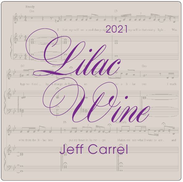 Lilac Wine by Jeff Carrel 2017